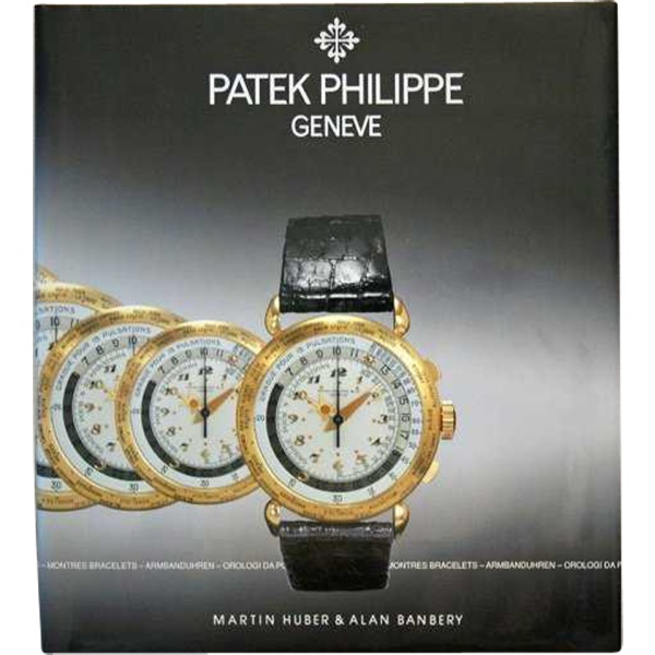 Patek Philippe Geneve Book by Alan Banberry & Martin Huber AcquireItNow.com