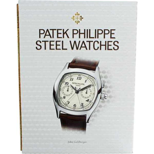 Patek Philippe Steel Watches Book by John Goldberger AcquireItNow.com